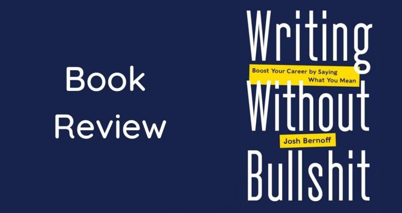 Book review Writing Without Bullshit
